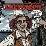Lagwagon - Let's talk about Hoss