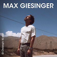 Max Giesinger - Glück auf den Straßen Open Airs 2026 14.08.2026 Oderland Mühlenwerke