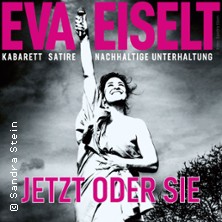 Eva Eiselt - JETZT oder SIE 15.10.2026 Stratmanns Theater im Europahaus
