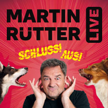 Martin Rütter - SCHLUSS! AUS! 13.03.2027 Rudolf Weber-ARENA