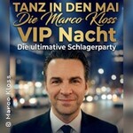 Die Marco Kloss VIP-Nacht
