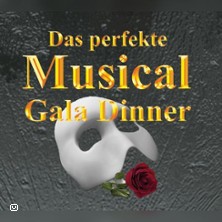 Das perfekte Musical Gala Dinner 22.05.2026 Welcome Hotel Gelsenkirchen