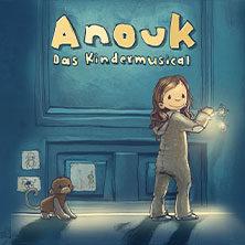 Anouk - Das Kindermusical 16.09.2026 Seidenweberhaus Krefeld